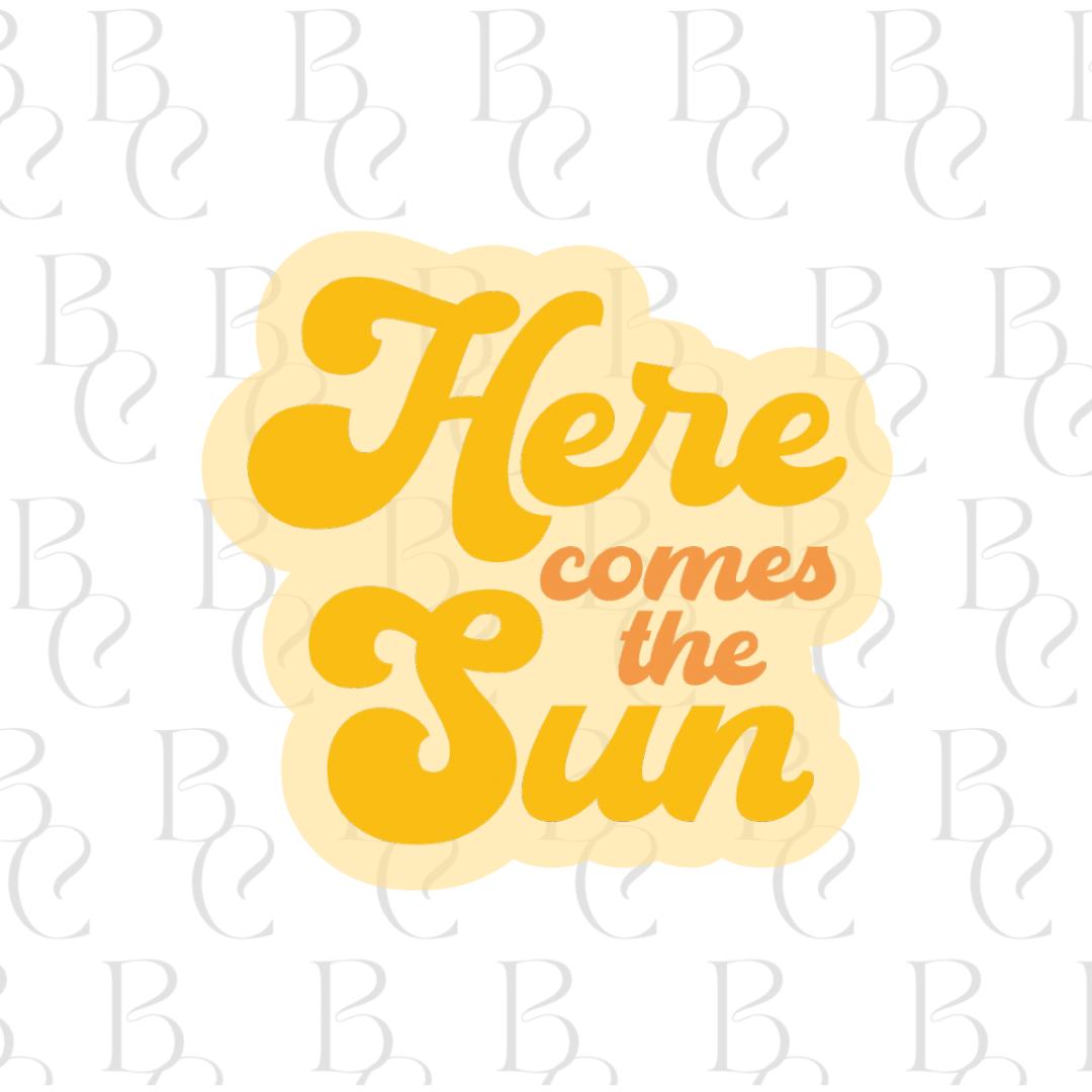 Here Comes Then Sun Plaque